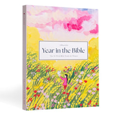 A Beautiful Year in the Bible: The 52-Week Guided Study Guide