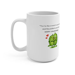 Cute Pickle Pun Mug — "You Are My Real Dill" 15oz Valentine Coffee Cup