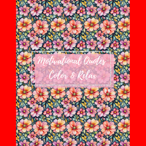 Motivational Quotes Color & Relax Coloring book Series 1